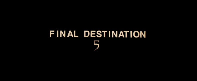 Title Card - Final Destination 5