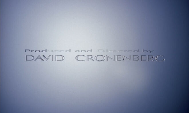 IMAGE: Still - Credit for "Produced and Directed by David Cronenberg"